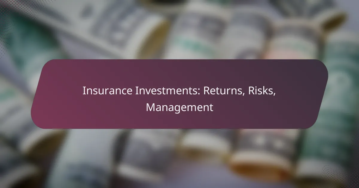 Insurance Investments: Returns, Risks, Management