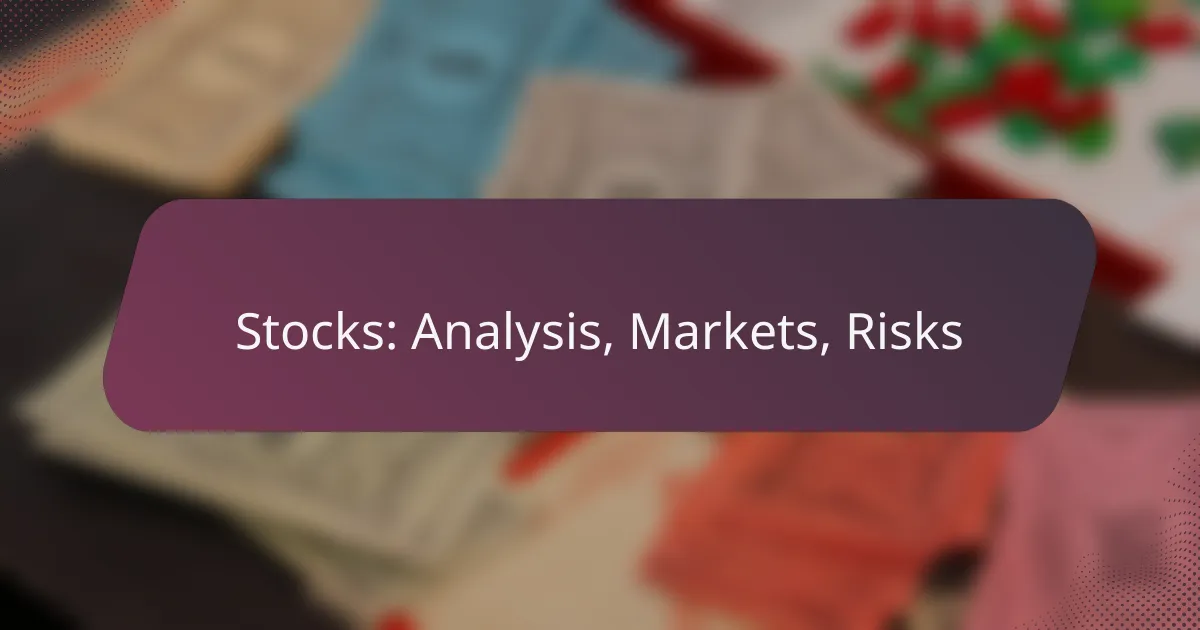 Stocks: Analysis, Markets, Risks
