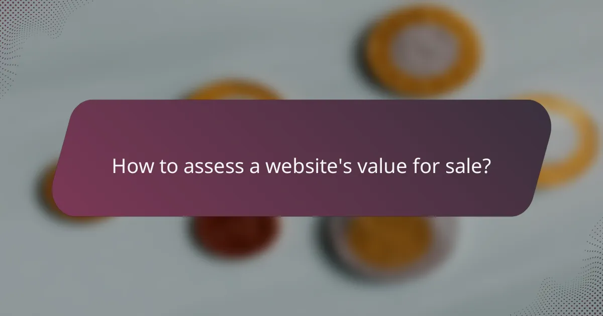 How to assess a website's value for sale?
